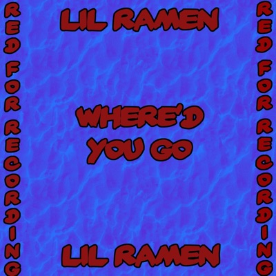 Where'd You Go - Single