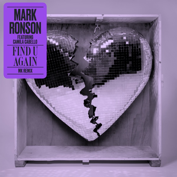 Find U Again (feat. Camila Cabello) [MK Remix] - Single - Mark Ronson