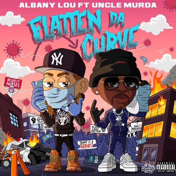 Flatten Da Curve (feat. Uncle Murda) - Single - Albany Lou