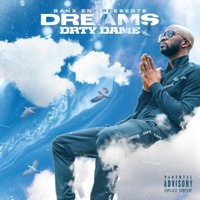 Dreams - Drty Dame