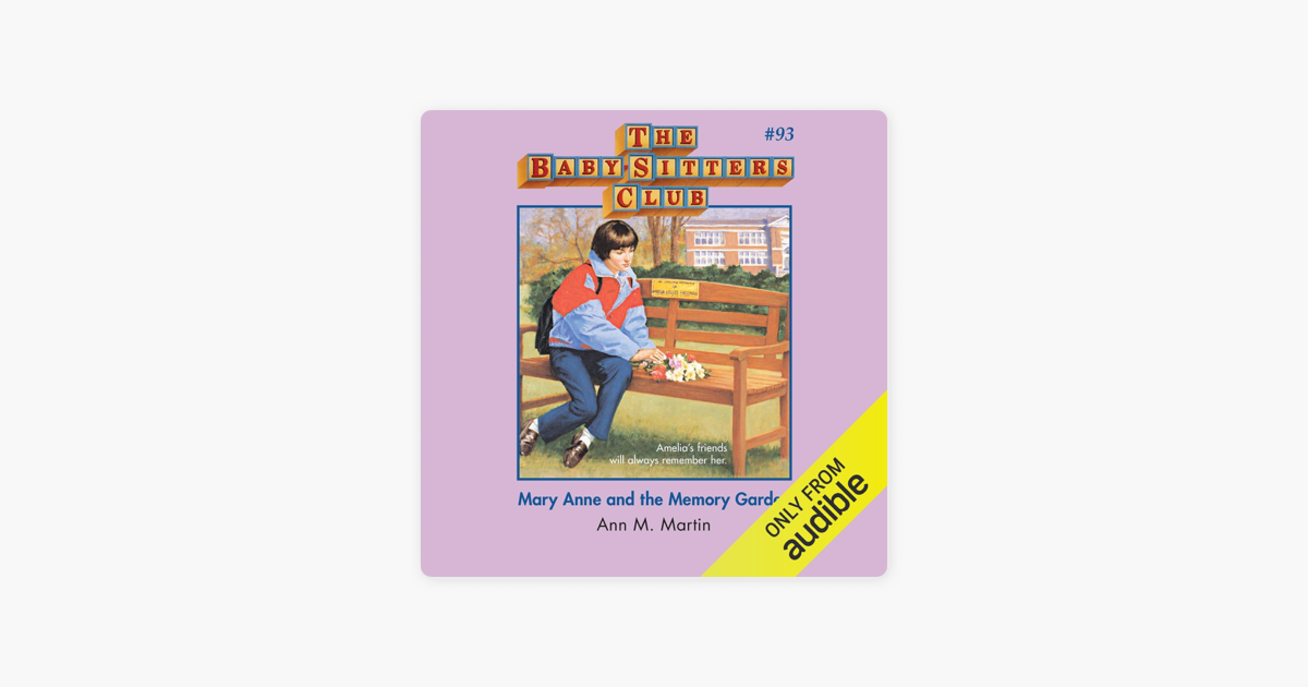 ‎Mary Anne and the Memory Garden The BabySitters Club, Book 93