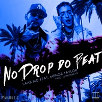 No Drop do Beat (feat. Menor Taylor) - Single - Laab MC