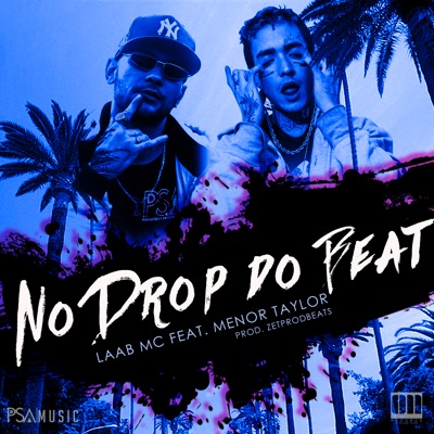 No Drop do Beat (feat. Menor Taylor) - Single