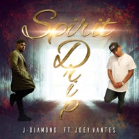 Spirit Drip (feat. Joey Vantes) - Single - J.Diamond