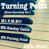 Turning Point (Home Recording Version) - Single