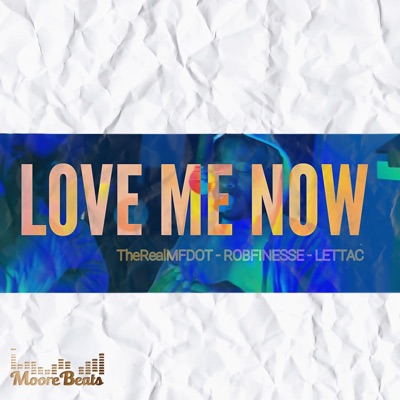 Love Me Now (feat. Rob Finesse) - Single