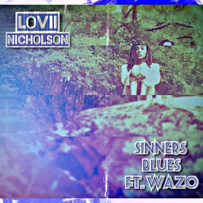 Sinners Blues (feat. Wazo) - Single