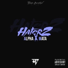 Haterz (feat. Mata) Alpha