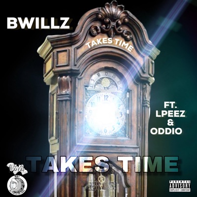 Takes Time (feat. Lpeez & Oddio) - Single