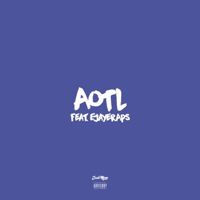 AOTL (feat. Ejayeraps) - Single