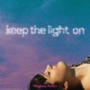 Keep the Light On - EP