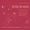 Die Kuh, die weinte - Ajahn Brahm