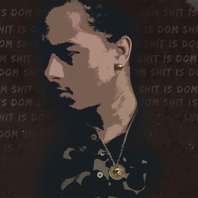 Shit Is Dom (feat. Abrupt) - Single