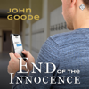 End of the Innocence: Tales from Foster High, Book 2 (Unabridged) - John Goode