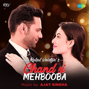 Chand Si Mehbooba - Single