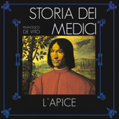 L'apice: Storia dei Medici 2 - Francesco De Vito