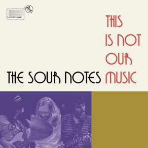 The Sour Notes - This Is Not Our Music durch The Sour Notes - Zortam Music