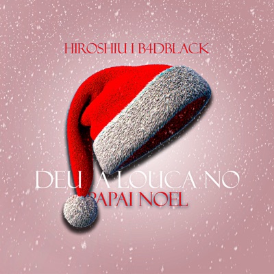Deu a Louca no Papai Noel - Single