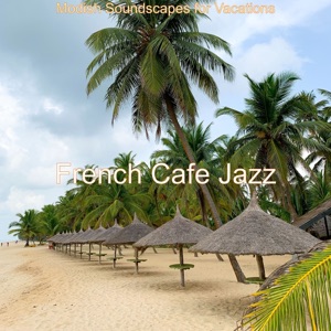 Modish Soundscapes for Vacations
