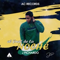 Al Final de la Noche - Single - J Pichardo