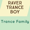 Raver Trance Boy - Trance Family