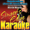 Amsterdam (Port of Amsterdam) [Originally Performed By David Bowie] [Instrumental] - Singer's Edge Karaoke