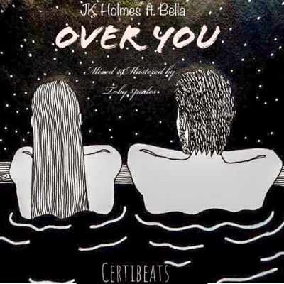 Over You (feat. Bella) - Single