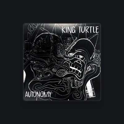 Luister naar King Turtle, bekijk muziekvideo's, lees de bio, bekijk de tourdata, en meer!