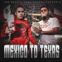 Mexico to Texas (feat. YMR Redd) - Single - Yung Paydro