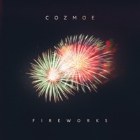 Fireworks - Single - Cozmoe
