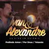 Ivan Alexandre - Pedindo Amor / Por Deus / Yolanda (Ao Vivo em Goiânia)