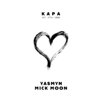 Kui Süda Sees (feat. YASMYN & Mick Moon) - Single - Kapa