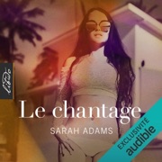 Le chantage - Sarah Adams