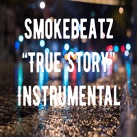 True Story (Instrumental) - Single - Smokebeatz