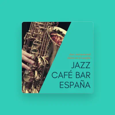 Listen to Jazz Café Bar España, watch music videos, read bio, see tour dates & more!
