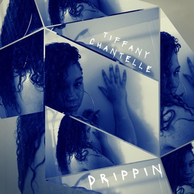 Drippin' - Single