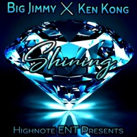 Shining (feat. Ken Kong) - Single - Big Jimmy