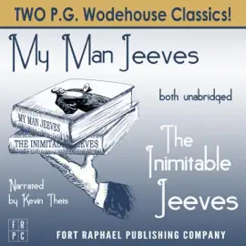 The Inimitable Jeeves and My Man Jeeves - Unabridged (Unabridged)