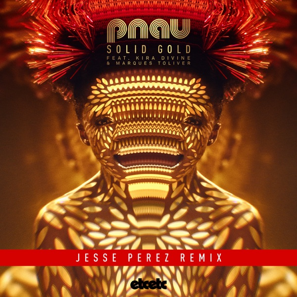 Solid Gold (Jesse Perez Remix) [feat. Kira Divine & Marques Toliver] - Single