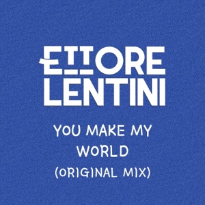 You Make My World - Single