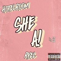 She a! (feat. Ryel) - Single - Hotelroom