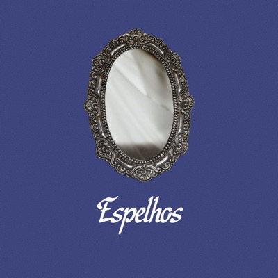 Espelhos (feat. Isis Orbelli) - Single