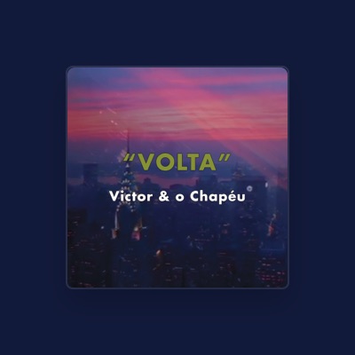 Listen to Victor & O Chapéu, watch music videos, read bio, see tour dates & more!