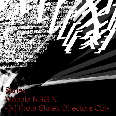 Wobble NRG X-X-Next: from Skriex Directors Cut- (Voyage Viomehanika Meets Skriex) [DJ MIX]