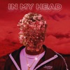 In My Head - Single