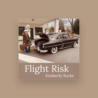 Listen to Kimberly Burke, watch music videos, read bio, see tour dates & more!