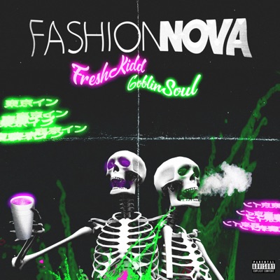 Fashion Nova (feat. Freshkidd & Goblinsoul) - Single