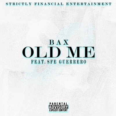 Old Me (feat. SFE Guerrero) - Single
