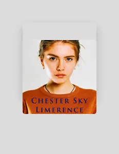 Luister naar Chester Sky, bekijk muziekvideo's, lees de bio, bekijk de tourdata, en meer!