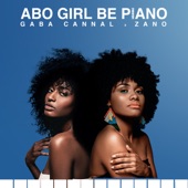 Zano;Gaba Cannal - Abo Girl Be Piano